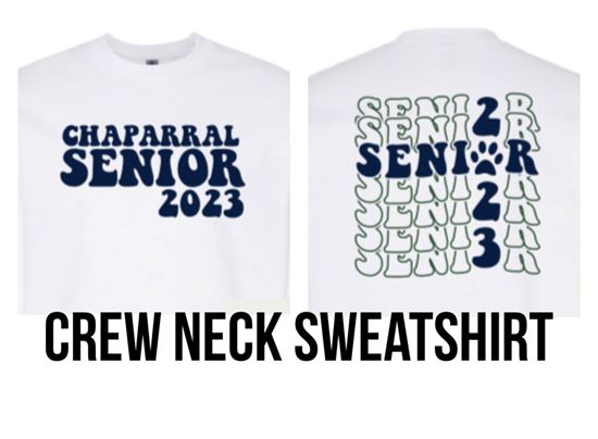 SENIOR CREW NECK. CHAPARRAL HIGH SCHOOL